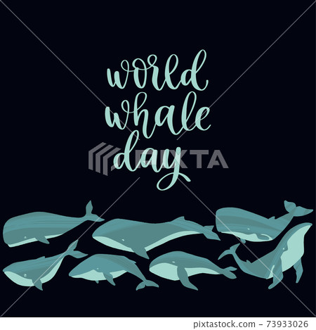 World Whale Day. Vector hand drawn whale and lettering in trendy flat style. 73933026