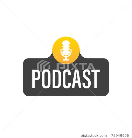Podcast. Badge, icon, stamp, logo. Vector stock illustration. 73949906