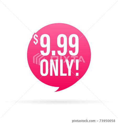 Sale 9.99 Dollars Only Offer Badge Sticker...-插圖素材 [73950058] - PIXTA圖庫
