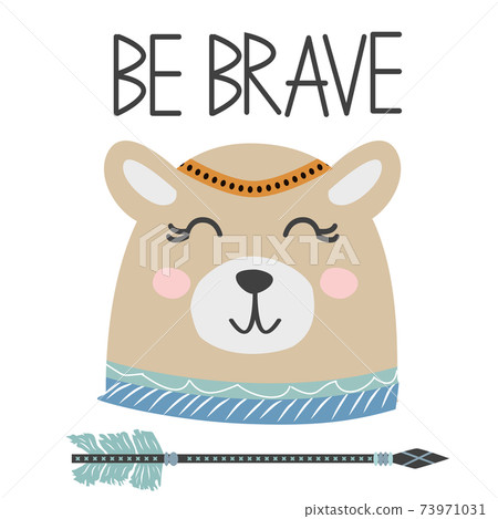 Cute sweet little bear smiling face art. Lettering quote Be Brave. Kids nursery scandinavian hand drawn illustration. Graphic design. Cute sweet little bear smiling face art. Lettering quote Be Brave. Kids nursery scandinavian hand drawn illustration. Graphic design. 73971031