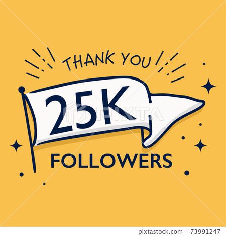 25K follower thank you message flag banner 25K follower thank you message flag banner 73991247