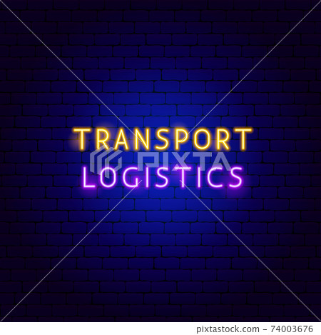 Transport Logistics Neon Text 74003676