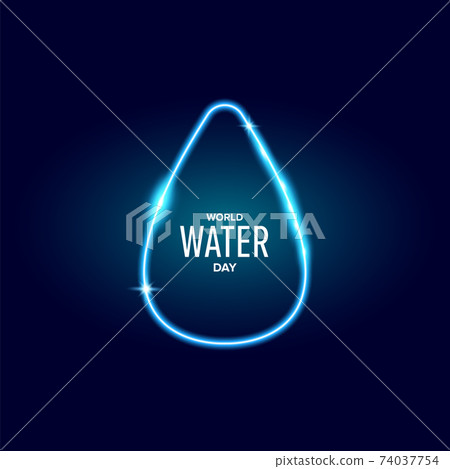 World water day neon style banner design template. 22 march International water day neon concept horizontal vector illustration with text and water on blue water background. 74037754