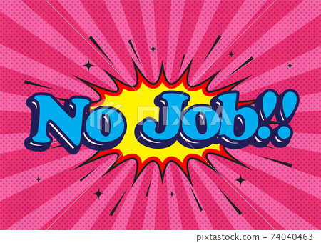 "Unemployed" character American pop style NO job American Pop like letter "Unemployed" character American pop style NO job American Pop like letter 74040463