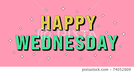 Happy Wednesday banner. Greeting text of Happy Wednesday Happy Wednesday banner. Greeting text of Happy Wednesday 74052809