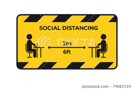 warning sign for social distancing coronavirus pandemic protection measures concept warning sign for social distancing coronavirus pandemic protection measures concept 74065729