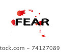 Word fear and red drops, vector illustration 74127089