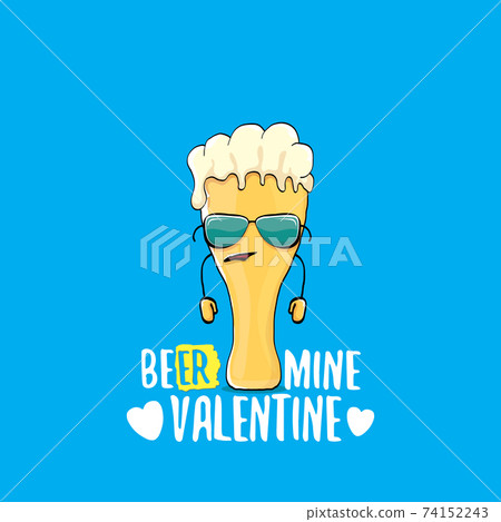 Beer mine valentines vector valentines greeting card with beer glass cartoon character isolated on blue background. Vector adult valentines day party poster design template with funny slogan Beer mine valentines vector valentines greeting card with beer glass cartoon character isolated on blue background. Vector adult valentines day party poster design template with funny slogan 74152243
