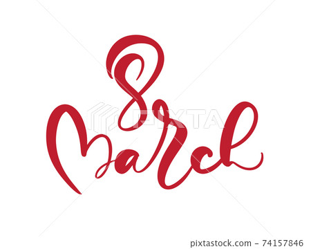 March 8. Congratulations calligraphy text logo. Lettering for Womans Day. Can use for greeting card, poster or banner. illustration Isolated on white background March 8. Congratulations calligraphy text logo. Lettering for Womans Day. Can use for greeting card, poster or banner. illustration Isolated on white background 74157846