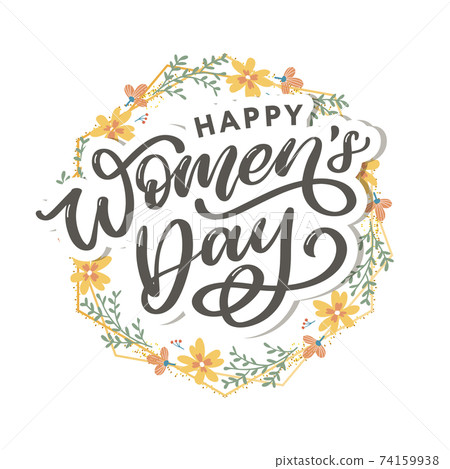 Happy Women's Day handwritten lettering. Modern vector hand drawn calligraphy with abstract flowers for your greeting card design Happy Women's Day handwritten lettering. Modern vector hand drawn calligraphy with abstract flowers for your greeting card design 74159938