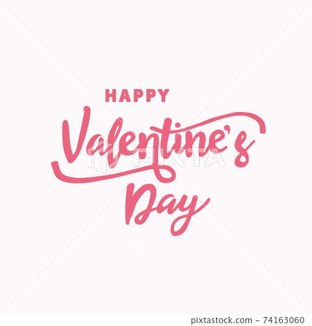 Happy Valentines Day lettering on white background. Valentines Day greeting card and banner. Happy Valentines Day lettering on white background. Valentines Day greeting card and banner. 74163060