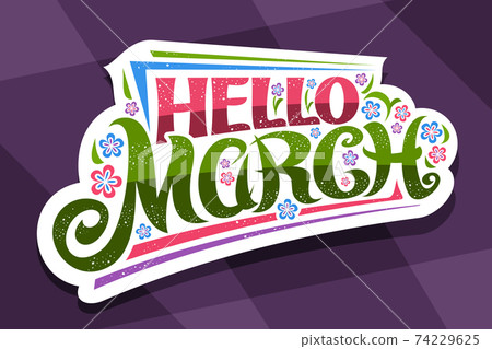 Vector lettering Hello March 74229625