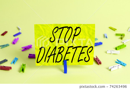 Text sign showing Stop Diabetes. Conceptual photo Text sign showing Stop Diabetes. Conceptual photo 74263496