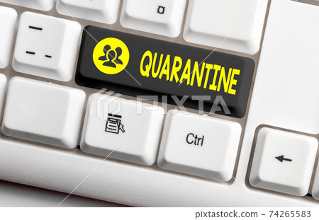 Writing note showing Quarantine. Business photo 74265583