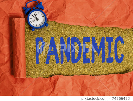 Handwriting text Pandemic. Concept meaning Handwriting text Pandemic. Concept meaning 74266453