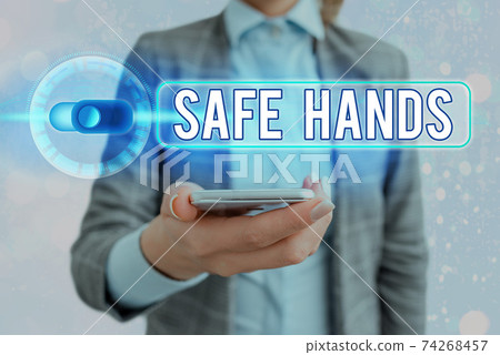 Text sign showing Safe Hands. Conceptual photo 74268457