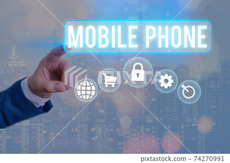 Conceptual hand writing showing Mobile Phone 74270991