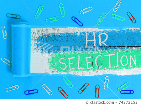 Text sign showing Hr Selection. Conceptual photo Text sign showing Hr Selection. Conceptual photo 74272152
