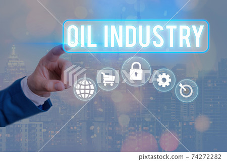 Conceptual hand writing showing Oil Industry 74272282