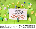 Conceptual hand writing showing Stop Doping 74273532