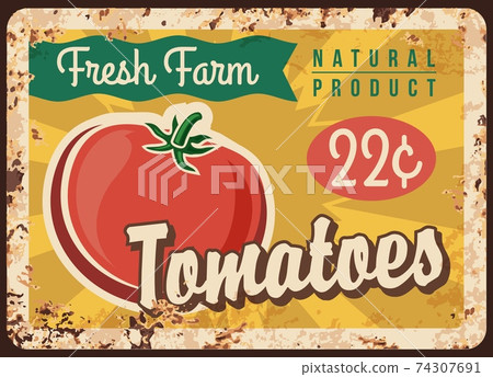 Tomato metal plate rusty, vegetables poster retro Tomato metal plate rusty, vegetables poster retro 74307691