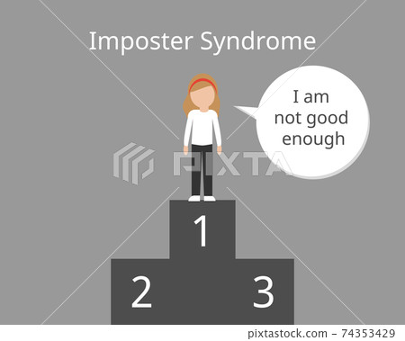 Impostor Syndrome and make you feel that you are still not good enough vector 74353429