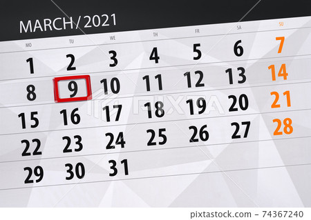 Calendar planner for the month march 2021, deadline day, 9, tuesday 74367240