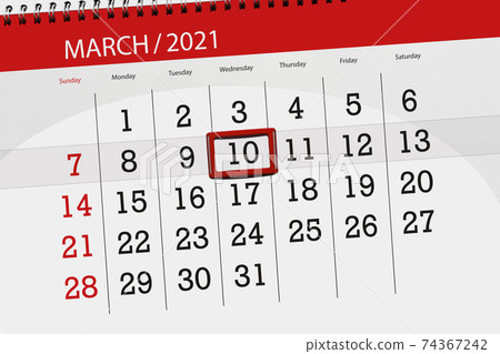 Calendar planner for the month march 2021, deadline day, 10, wednesday Calendar planner for the month march 2021, deadline day, 10, wednesday 74367242