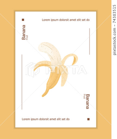 Ripe peeled banana card design. Sweet banana fruit vector hand drawn poster concept. Bright tasty tropical fruit. 74383515