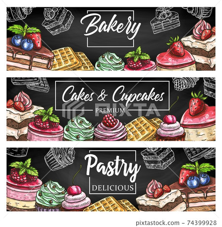 Cakes desserts, bakery shop pastry sweets banners Cakes desserts, bakery shop pastry sweets banners 74399928