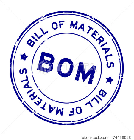 Grunge blue BOM Bill of Materials word round rubber seal stamp on white background Grunge blue BOM Bill of Materials word round rubber seal stamp on white background 74468098