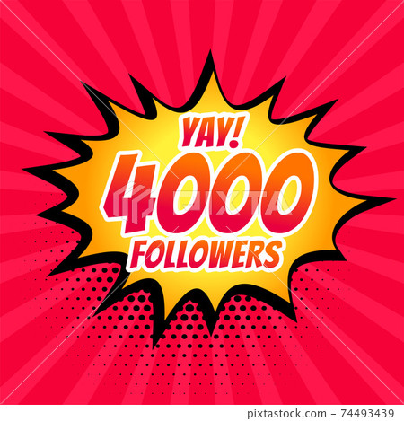 4000 social media followers background in comic style 4000 social media followers background in comic style 74493439