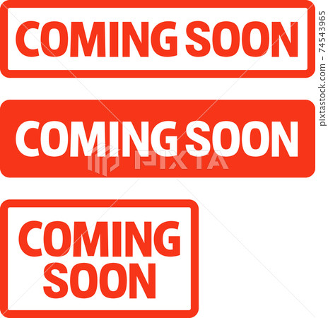 "COMING SOON" icon "COMING SOON" icon 74543965