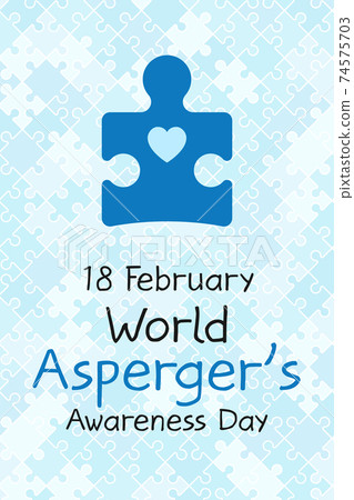 18 February World Aspergers awareness day banner. Symbol of autism. Design template for background, card, print, poster or brochure. Concept of healthcare awareness campaign for autism 74575703