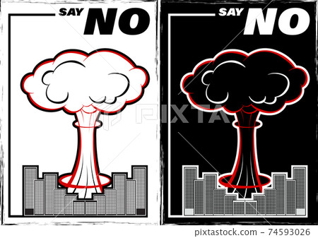 Retro poster against the war and the use of weapons of mass destruction. Say NO to war. Vector Retro poster against the war and the use of weapons of mass destruction. Say NO to war. Vector 74593026