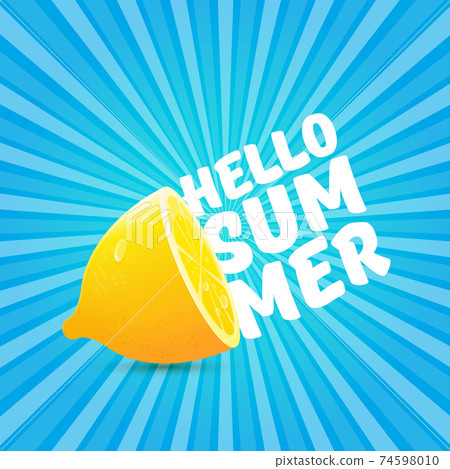 Vector Hello Summer Beach Party Flyer Design template with fresh lemon on BLUE sky with rays of light background. Hello summer concept label or poster with orange fruit and typographic text. Vector Hello Summer Beach Party Flyer Design template with fresh lemon on BLUE sky with rays of light background. Hello summer concept label or poster with orange fruit and typographic text. 74598010