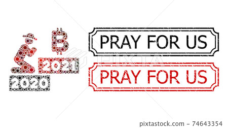 Pray for Us Grunge Seals with Notches and Gentleman Pray Bitcoin 2021 Collage of Covid-2019 Elements Pray for Us Grunge Seals with Notches and Gentleman Pray Bitcoin 2021 Collage of Covid-2019 Elements 74643354