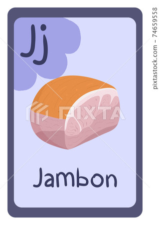 Abc food education flash card, Letter J - jambon. 74659558