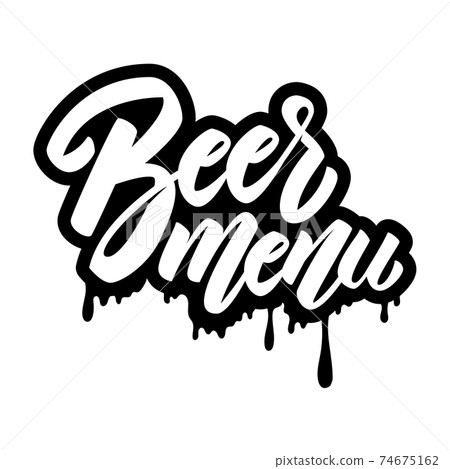 Beer menu. Lettering phrase on white background. Design element for menu, poster, emblem, sign. Vector illustration 74675162
