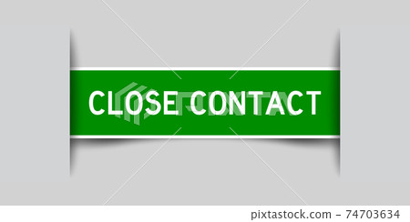 Label sticker green color in word close contact that inserted in gray background Label sticker green color in word close contact that inserted in gray background 74703634
