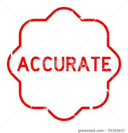 Grunge red accurate word rubber seal stamp on white background Grunge red accurate word rubber seal stamp on white background 74703637