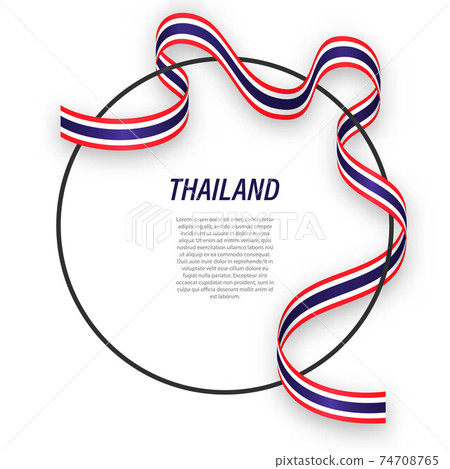Waving ribbon flag of Thailand on circle frame. Template for ind Waving ribbon flag of Thailand on circle frame. Template for ind 74708765
