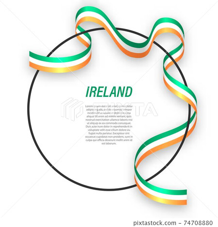 Waving ribbon flag of Ireland on circle frame. Template for inde Waving ribbon flag of Ireland on circle frame. Template for inde 74708880