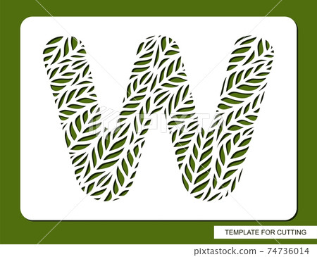 Stencil with the letter W made from leaves. Eco sign, icon, logo for organic, natural products. Plants theme. Template for plotter laser cutting of paper, cardboard, plastic, cnc. Vector illustration. 74736014