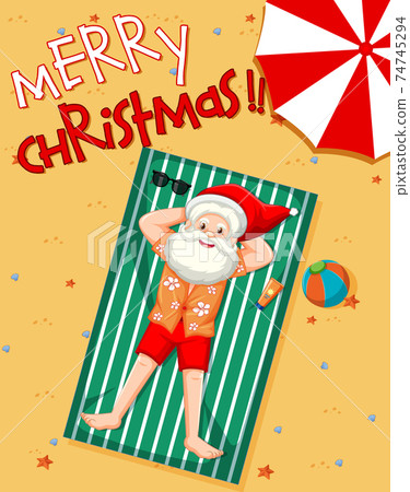 Merry Christmas font Santa Claus taking sun bath on the beach with summer element 74745294