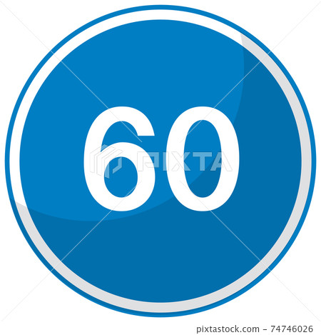 Blue minimum speed limit 60 road sign isolated on white background 74746026