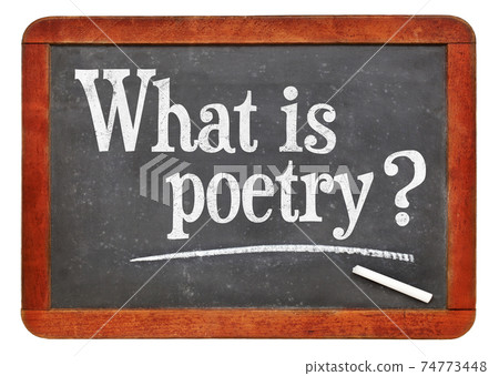 What is poetry? A question on blackboard. 74773448