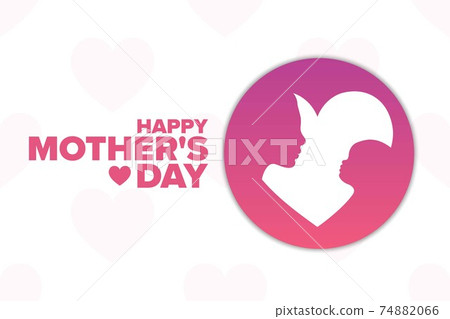 Happy Mother's Day. Holiday concept. Template for background, banner, card, poster with text 74882066