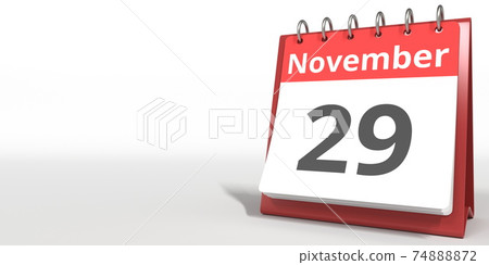 November 29 date on the flip calendar page, 3d rendering 74888872