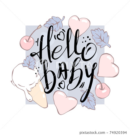 Hello baby - hand drawn lettering. Vector elements for greeting card, invitation, poster. Hello baby - hand drawn lettering. Vector elements for greeting card, invitation, poster. 74920394